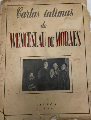 Livro Cartas íntimas de Wenceslau de Moraes - Lisboa 1944 Raridade