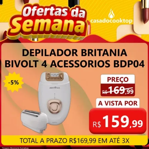 DEPILADOR BRITANIA BIVOLT 4 ACESSORIOS BDP04