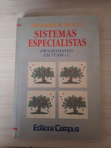 Sistemas Especialistas- Programando em Turbo C- Frederick Holtz