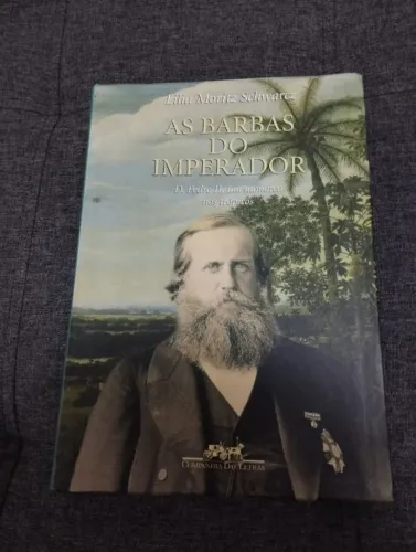 Livro As barbas do Imperador, de Lilia Moritz Schwarcz