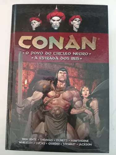 Conan vol. 11 O Povo Do Círculo Negro e A Estrada Dos Reis.