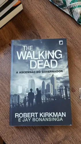 Livro The Walking Dead: A Ascensão do Governador - Robert Kirkman e Jay Bonansinga