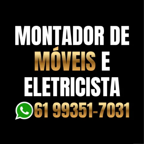 Montador de móveis e Eletricista * zap