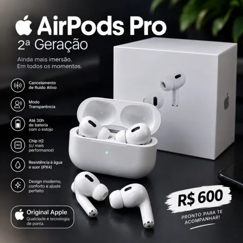 AirPods Pro 2ª Geração ? R$ 600