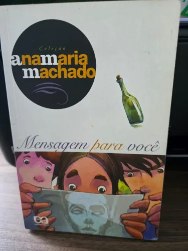 Mensagem pra você - Ana Maria Machado