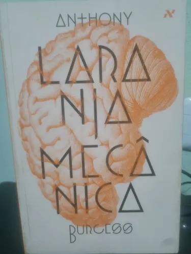 Laranja mecânica - Anthony Burgess