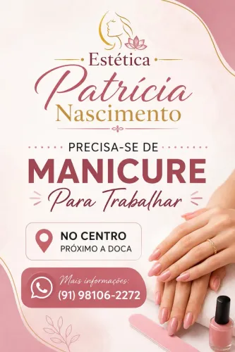 Preciso de estética e manicure para trabalhar
