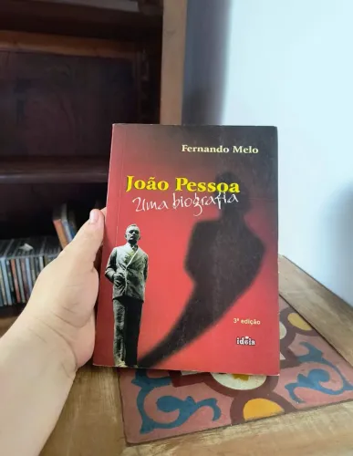 João Pessoa uma biografia Fernando Melo livro livros biblioteca paraíba história leitura