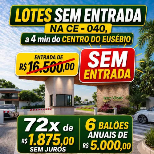LOTES SEM ENTRADA E SEM JUROS NA CE-040