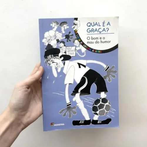 Livro Infantil - Qual é a graça? O bom e o mau do humor | Desapego | Bazar | Brechó | Sebo