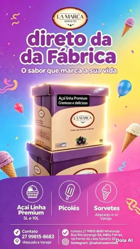 Açaí, Sorvetes e Picolés Direto da fábrica La Marca