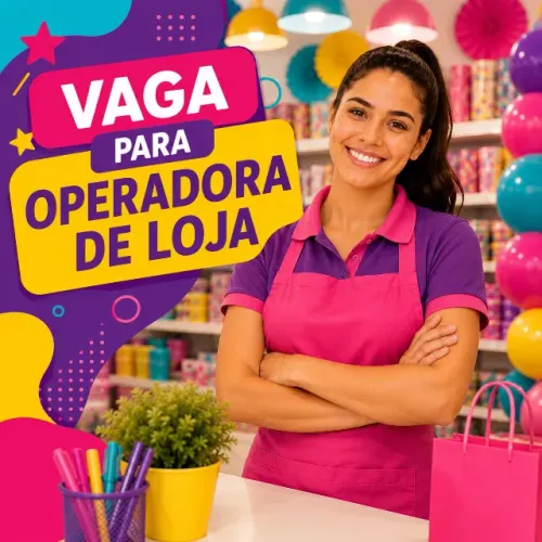 Oportunidade para Operadora de Loja