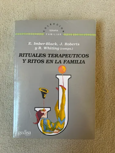 Rituales terapeuticos y ritos en la familia