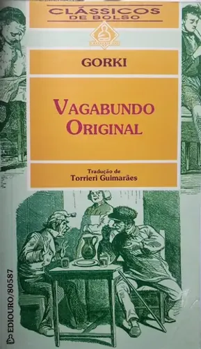 Vagabundo Original, Máximo Gorki