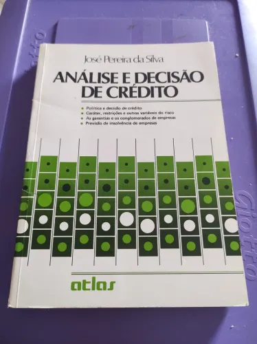 Análise e Decisão de Crédito - José Pereira da Silva