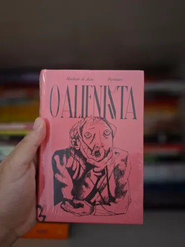 O Alienista - Antofágica (LACRADO!)