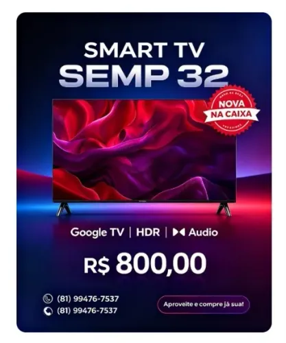 SMART TV SEMP 32 R$800,00 NOVA NA CX
