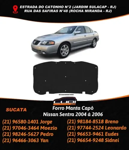 Forro Manta Capô Nissan Sentra 2004 à 2006