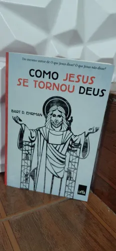 Como Jesus se tornou Deus