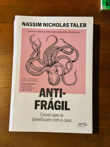 Livro: Antifrágil: Coisas que se beneficiam com o caos. Nassim Nicholas Taleb