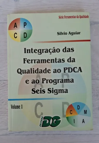 Livro: Integração Das Ferramentas Da Qualidade Ao PDCA - Volume 1