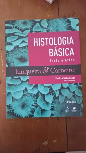 Histologia Básica - Junqueira e Carneiro - 13ª Edição - (Seminovo - Excelente)