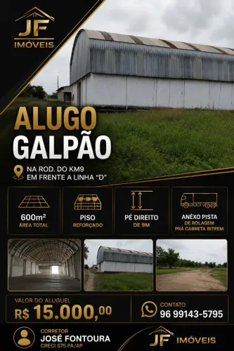ALUGA- SE GALPÃO NA RODOVIA DO KM 9 EM FRENTE A LINHA D