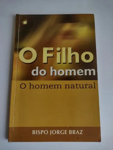 Livro O Filho Do Homem O Homem Natural