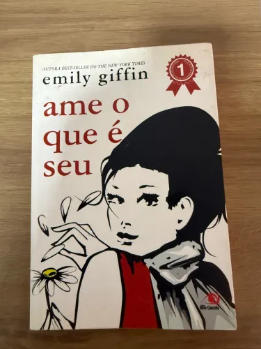 Livro ?AME OQUE É SEU? emily giffin