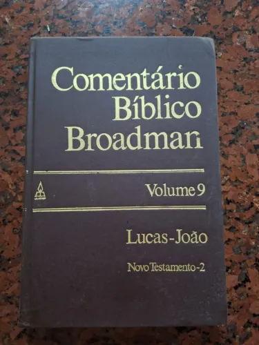 Comentários Bíblico Broadman - Volume 09 - Lucas a João