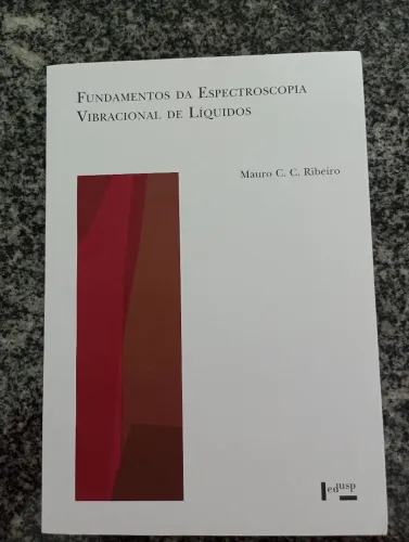 Livro Fundamentos da Espectroscopia Vibracional de Líquidos Edusp USP
