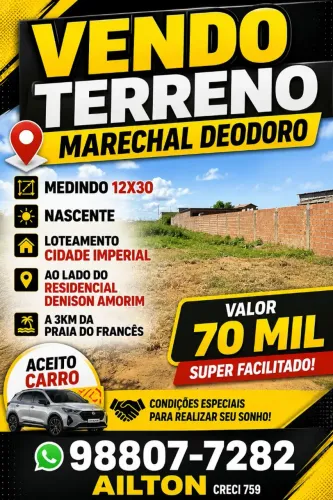 VENDO TERRENO MARECHAL DEODORO MEDINDO 12X30 LOTEAMENTO CIDADE IMPERIAL