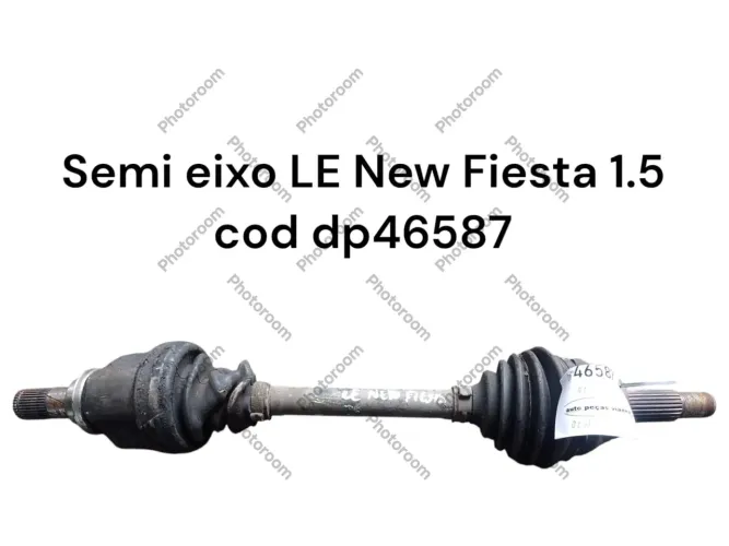 Semi eixo Ford Fiesta 1.5 -  dp46587