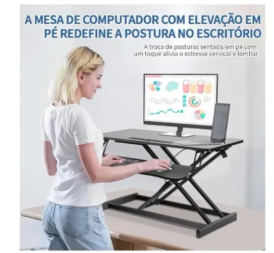 MESA DE COMPUTADOR C/ ELEVAÇÃO EM PÉ - REDEFINE A POSTURA NO ESCRITÓRIO
