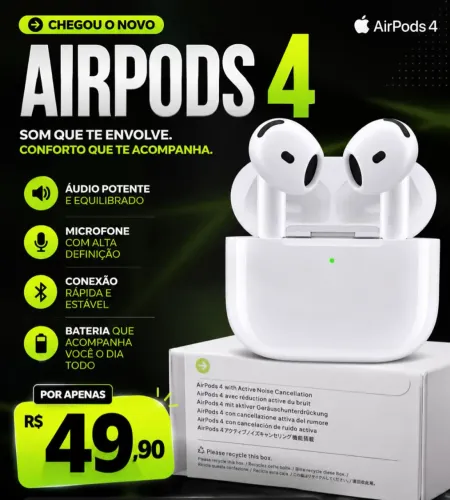 Airpods 4 - Fone Bluetooth pra Android e IPhone