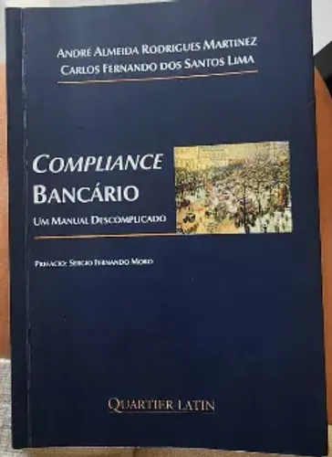 Compliance Bancário: Um Manual Descomplicado - Martinez e Lima
