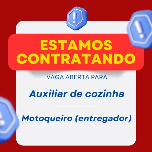 VAGA PARA AUXILIAR DE COZINHA E MOTOQUEIRO