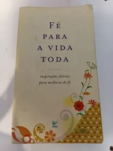 Livro Fé para a vida toda