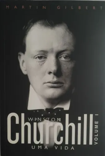 Winston Churchill Uma Vida Volume 01( Martin Gilbert)