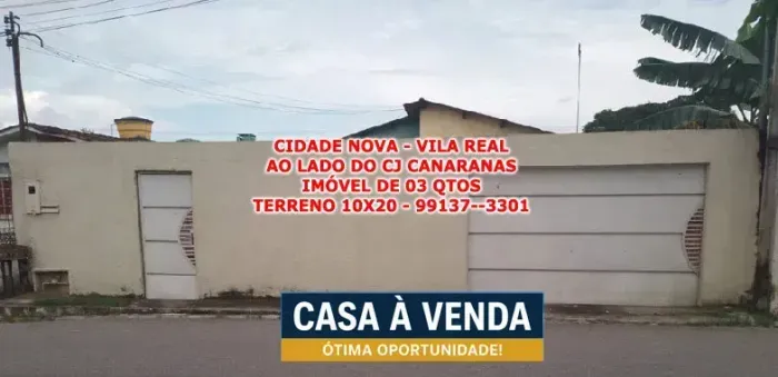 CIDADE NOVA, Ótimo Imóvel de 03 Quartos, Terreno 10x20