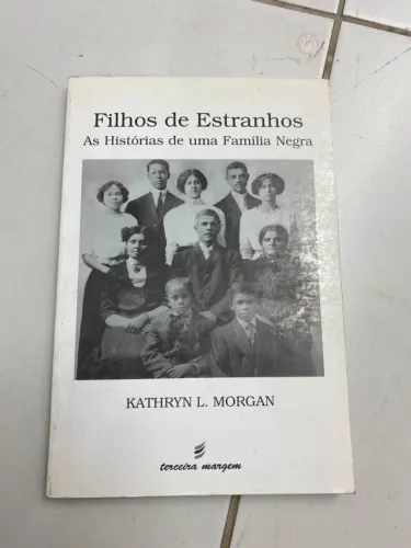 Livro: Filhos Estranhos - A História de uma família negra