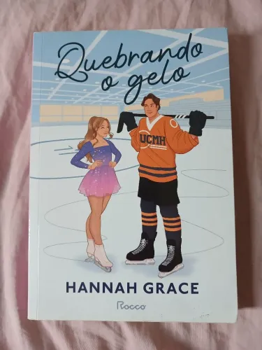 Livro Quebrando o Gelo - Hannah Grace