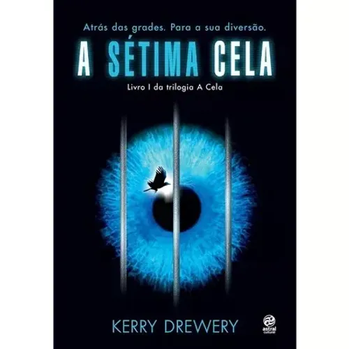 Livro A Sétima Cela Livro 1 da Trilogia A Cela