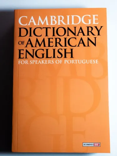 Cambridge dictionary of American English: For speakers of portuguese