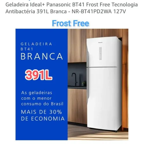Geladeira Panasonic 391L Frost Free + Novo + Nota + Garantia+ Cartão 12X