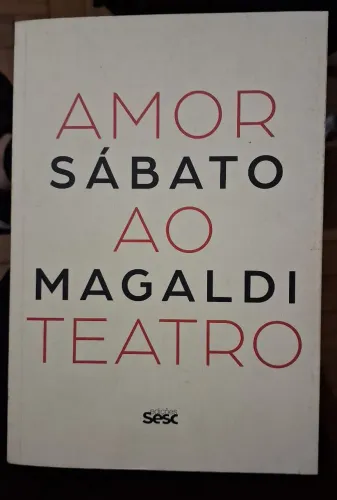 Amor ao teatro _ Sábato Magaldi (livro)