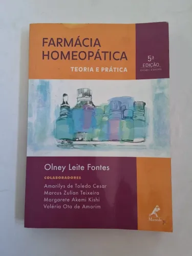 Livro Farmácia Homeopática Teoria e Prática 5ª Ed - Olney Fontes - Manole