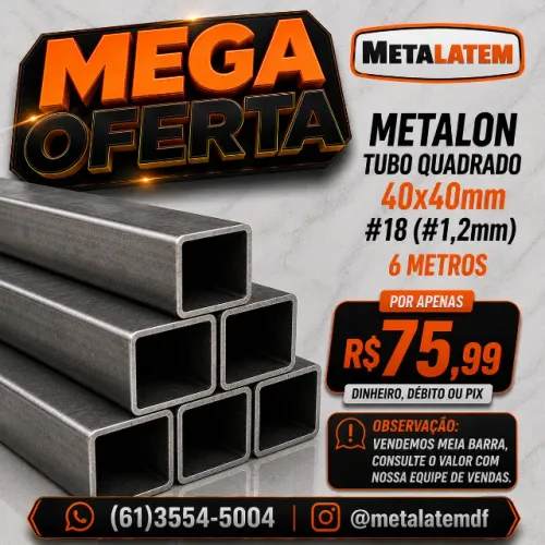 Metalon Tubo Quadrado 40X40mm #18 (#1,2mm) 6m
