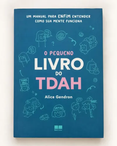 LIVRO "O PEQUENO LIVRO DO TDAH" - Alice Gendron