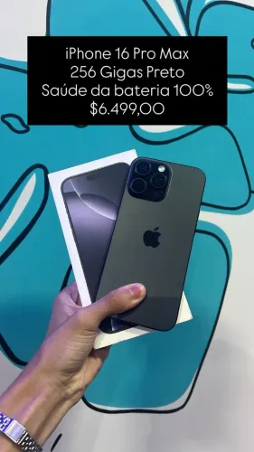 iPhone 16 Pro Max / 256GB Preto / Saúde de Bateria: 100% / Garantia 05/2026 $6.499,00
